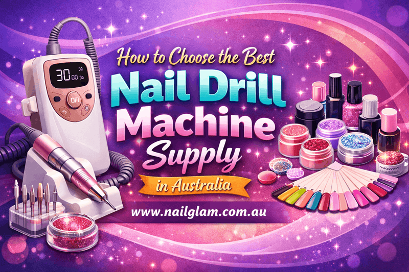 How to Choose the Best Nail Drill Machine Supply in Australia